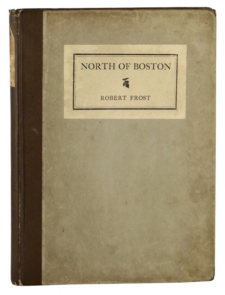 Item #140905019 North of Boston. Robert Frost.