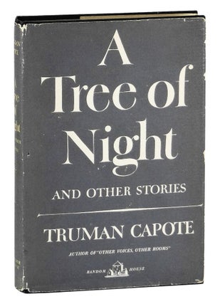 Item #140905087 A Tree of Night and Other Stories. Truman Capote