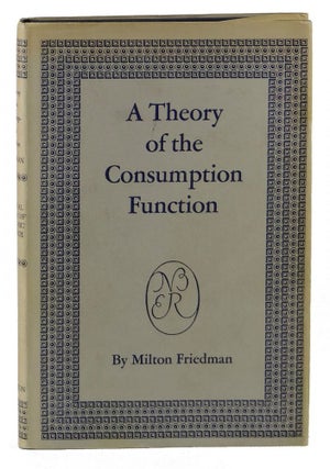 Item #140906053 A Theory of the Consumption Function (National Bureau of Economic Research...