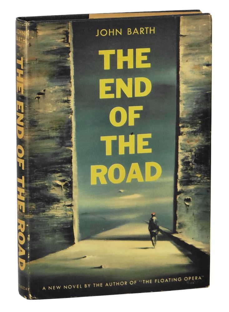 Item #140906074 The End of The Road. John Barth.