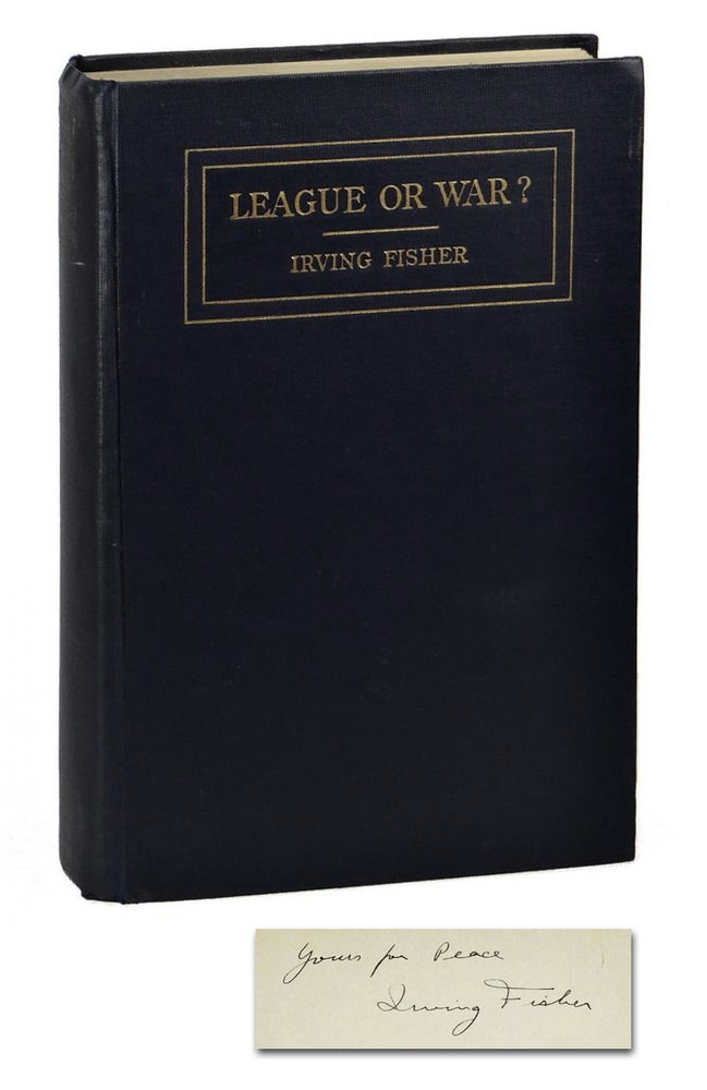 Item #140907010 League or War? Irving Fisher.