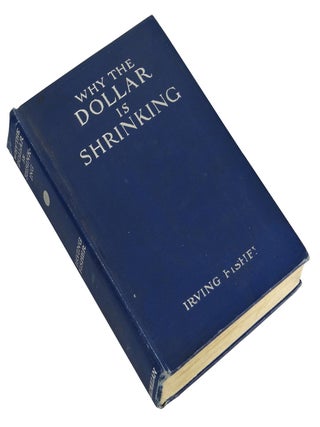 Why the Dollar is Shrinking: A Study in the High Cost of Living