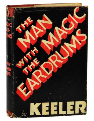 Item #140918031 The Man with the Magic Eardrums. Harry Stephen Keeler