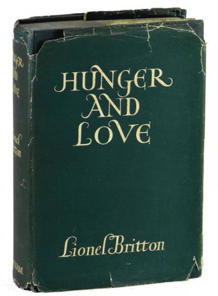 Item #140920017 Hunger and Love. Lionel Britton