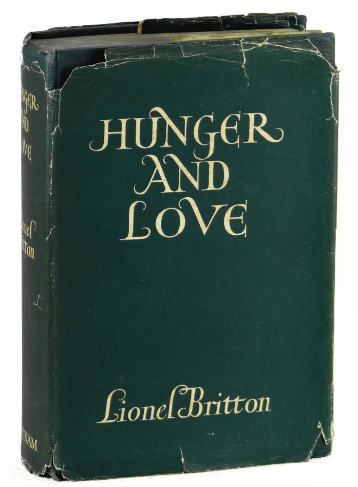 Item #140920017 Hunger and Love. Lionel Britton.