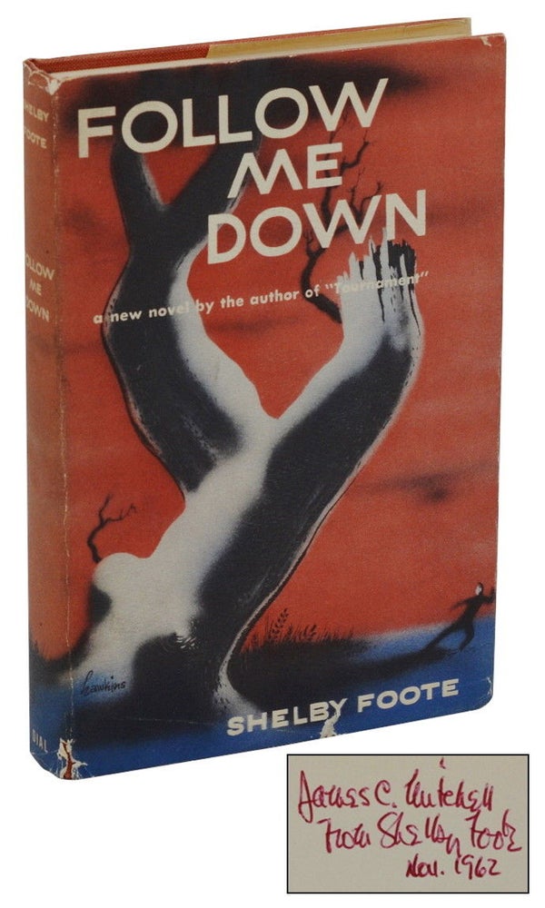 Item #140937037 Follow Me Down. Shelby Foote.