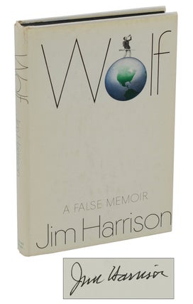 Item #140937136 Wolf: A False Memoir. Jim Harrison