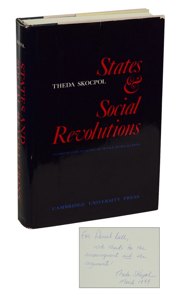Item #140937143 States & Social Revolutions: A Comparative Analysis of France, Russia, & China. Theda Skocpol, Daniel Bell.