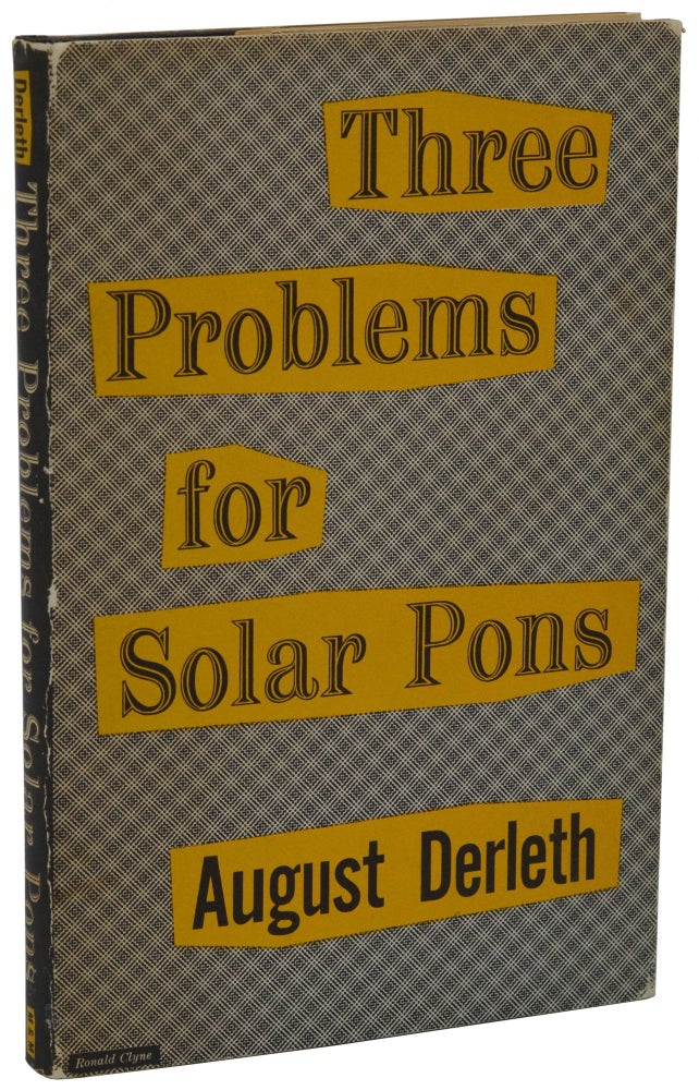 Item #140937330 Three Problems for Solar Pons. August Derleth.