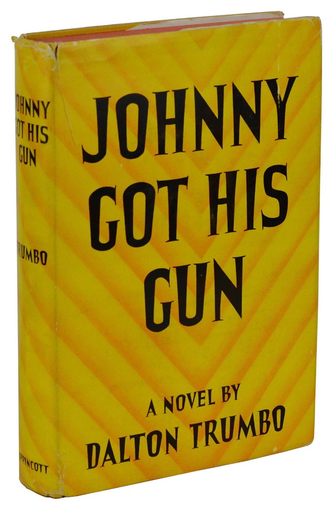 Item #140937331 Johnny Got His Gun. Dalton Trumbo.
