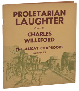 Item #140937338 Proletarian Laughter. Charles Willeford