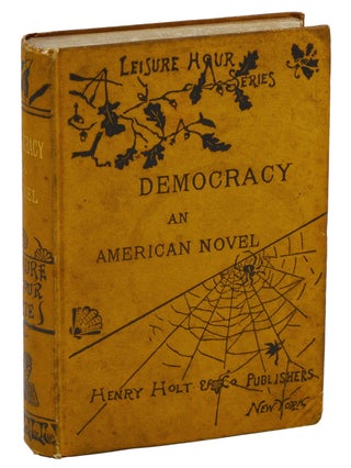 Item #140937360 Democracy: An American Novel. Henry Adams