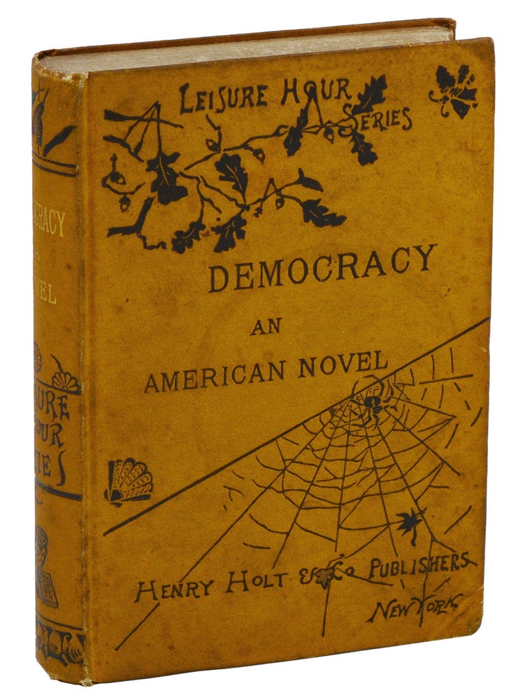 Item #140937360 Democracy: An American Novel. Henry Adams.