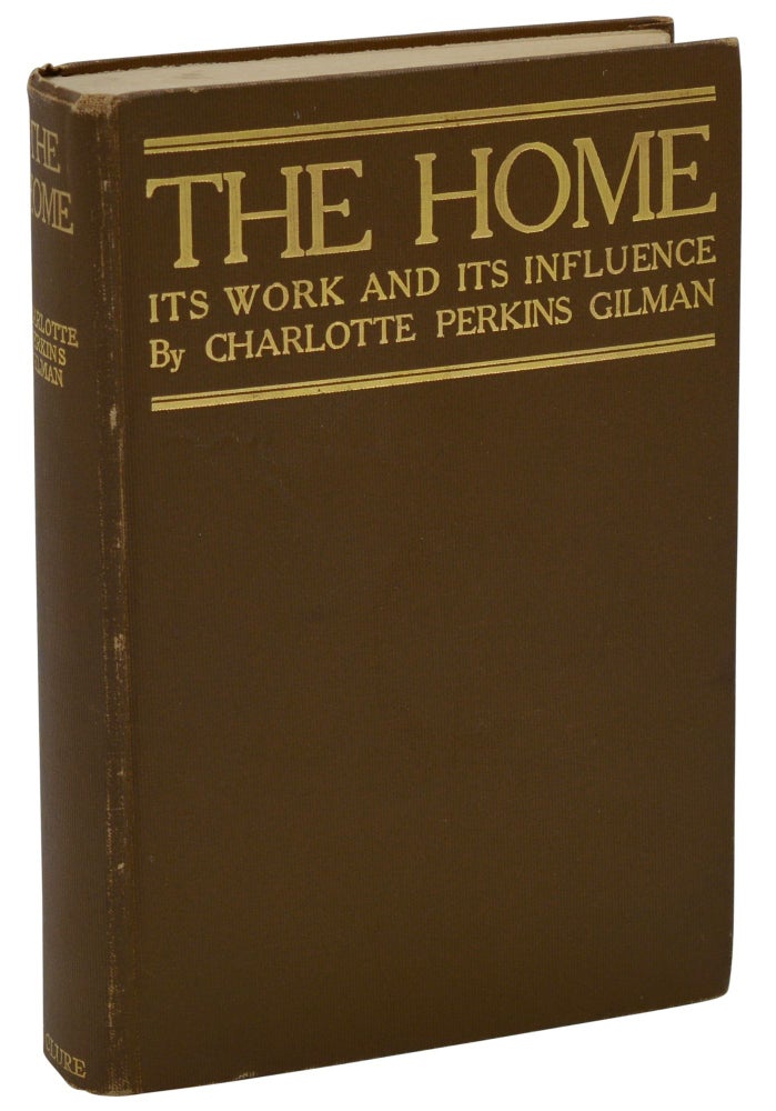 Item #140937457 The Home. Charlotte Perkins Gilman.