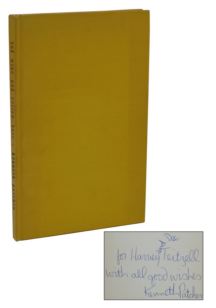 Item #140937504 Red Wine and Yellow Hair. Kenneth Patchen.