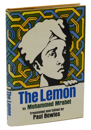 Item #140937529 The Lemon. Mohammed Mrabet, Paul Bowles