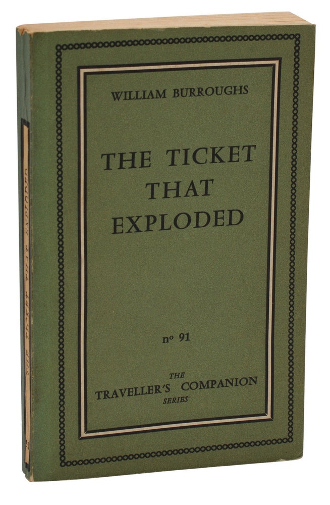 Item #140937541 The Ticket That Exploded (The Traveller's Companion Series No 91). William S. Burroughs.