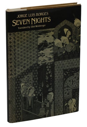 Item #140937542 Seven Nights. Jorge Luis Borges, Eliot Weinberger