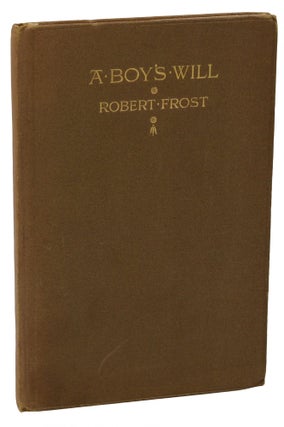 Item #140937562 A Boy's Will. Robert Frost