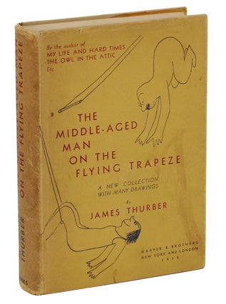 Item #140937583 The Middle-Aged Man on the Flying Trapeze: A Collection of Short Pieces with...