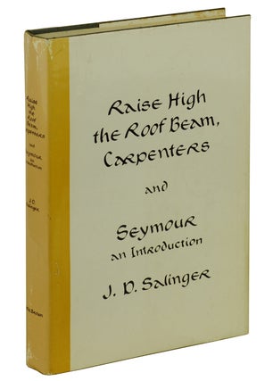Item #140937586 Raise High the Roof Beam, Carpenters & Seymour: An Introduction. J. D. Salinger