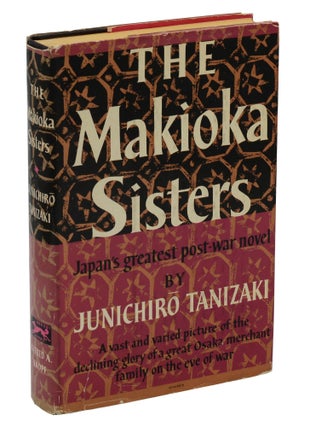 Item #140937713 The Makioka Sisters. Junichiro Tanizaki, Edward Seidensticker