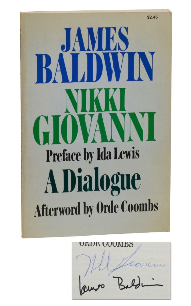 Item #140937764 A Dialogue. James Baldwin, Nikki Giovanni, Ida Lewis, Orde Coombs, Preface, Afterword.
