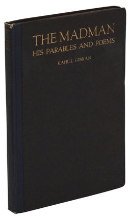 Item #140937778 The Madman: His Parables and Poems. Kahlil Gibran