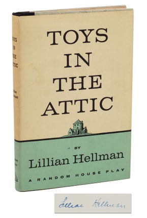 Item #140937812 Toys in the Attic. Lillian Hellman