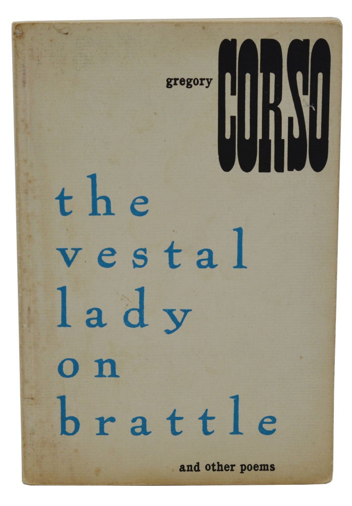 Item #140937875 The Vestal Lady on Brattle and Other Poems. Gregory Corso.