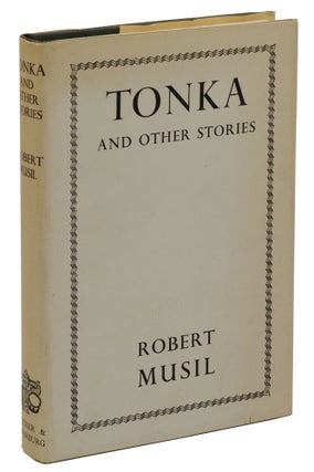 Item #140937904 Tonka and Other Stories. Robert Musil