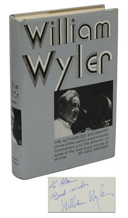 Item #140937913 William Wyler: The Authorized Biography. Axel Madsen