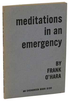 Item #140937949 Meditations in an Emergency. Frank O'Hara