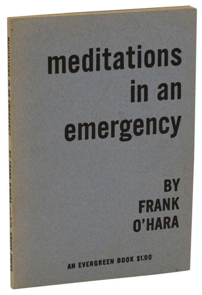 Item #140937949 Meditations in an Emergency. Frank O'Hara.