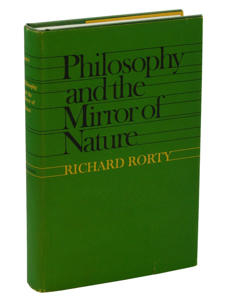 Item #140937992 Philosophy and the Mirror of Nature. Richard Rorty.