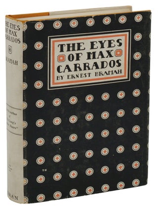 Item #140938003 The Eyes of Max Carrados. Ernest Bramah