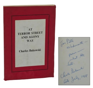 Item #140938094 At Terror Street and Agony Way. Charles Bukowski
