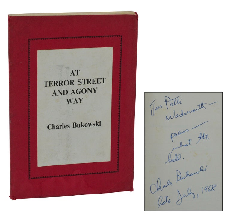 Item #140938094 At Terror Street and Agony Way. Charles Bukowski.