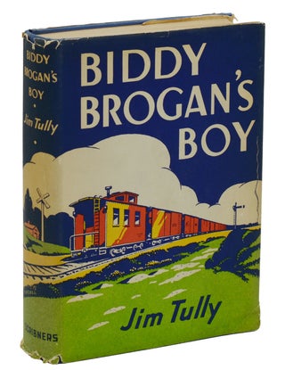 Item #140938124 Biddy Brogan's Boy. Jim Tully