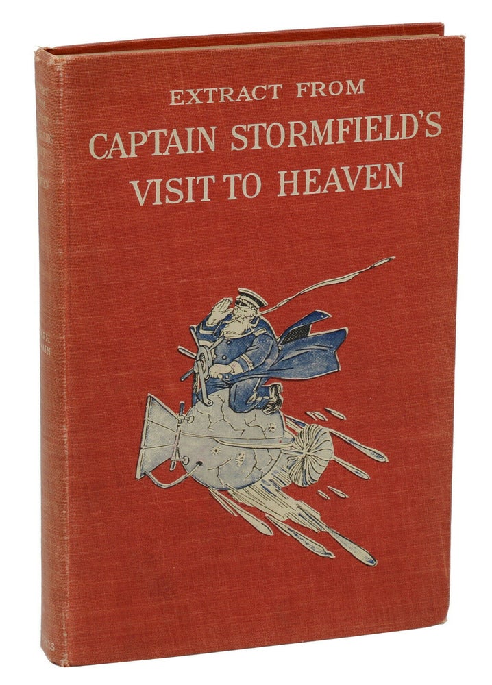 Item #140938182 Extract from Captain Stormfield's Visit to Heaven. Mark Twain.