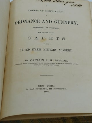 A Course of Instruction in Ordnance and Gunnery, Prepared for the Use of the Cadets of the United States Military Academy