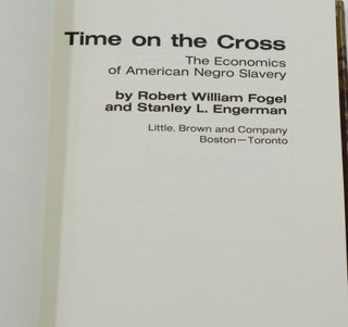 Time on the Cross: The Economics of American Negro Slavery
