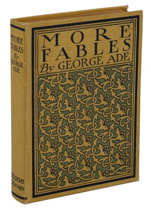 Item #140938342 More Fables. George Ade, Clyde J. Newman