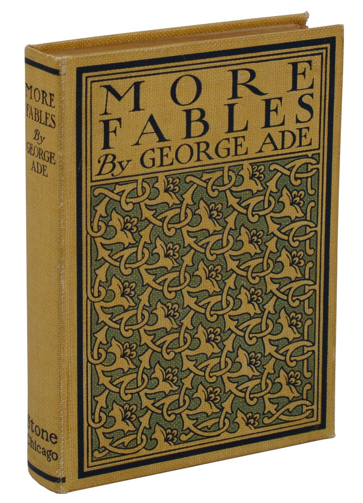 Item #140938342 More Fables. George Ade, Clyde J. Newman.