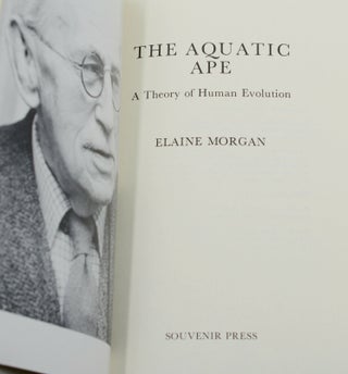 The Aquatic Ape: A Theory of Human Evolution