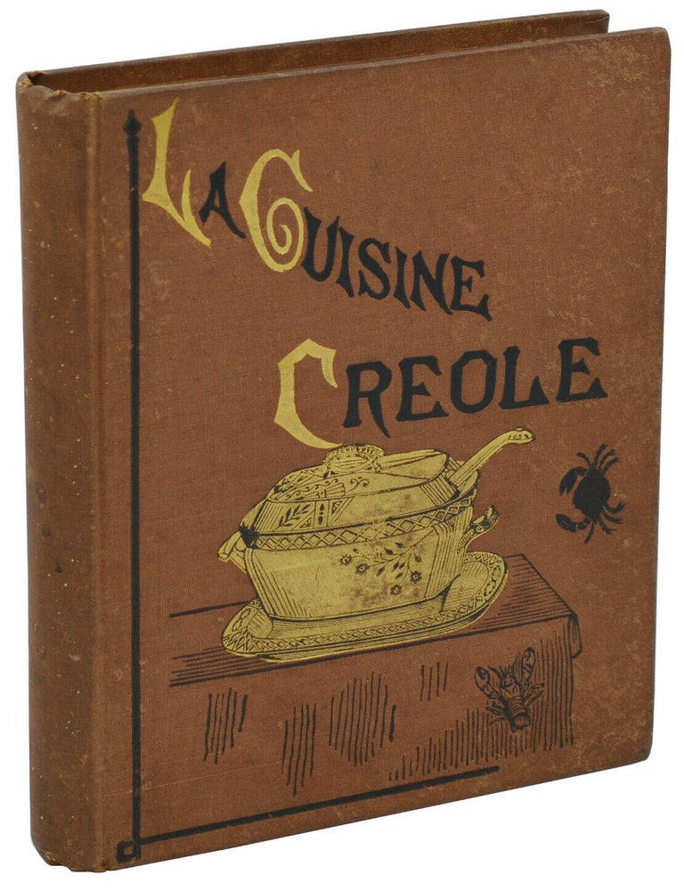 The Creole Cookery Book - The First Edition Rare Books