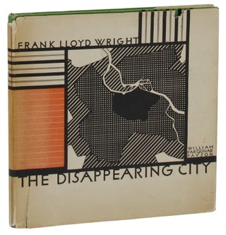 Item #140938819 The Disappearing City. Frank Lloyd Wright