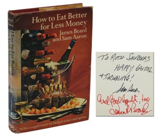 Item #140938829 How to Eat Better for Less Money. James Beard, Sam Aaron