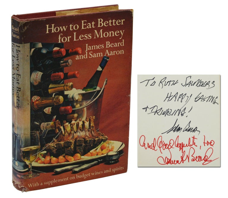 Item #140938829 How to Eat Better for Less Money. James Beard, Sam Aaron.