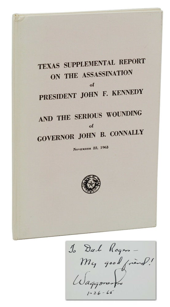 Item #140938856 Texas Supplemental Report on the Assassination of President John F. Kennedy and the Serious Wounding of Governor John B. Connally, November 22, 1963. Waggoner Carr.